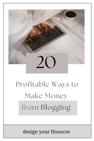 20 Best Ways to Make Money Blogging