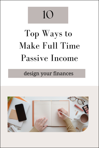 10 Best Ways to Make Passive Income