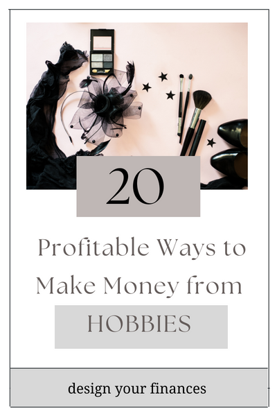 20 Profitable Hobbies That Make Money