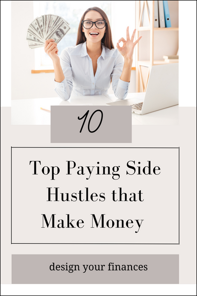 10 Top Paying Side Hustles That Make Money